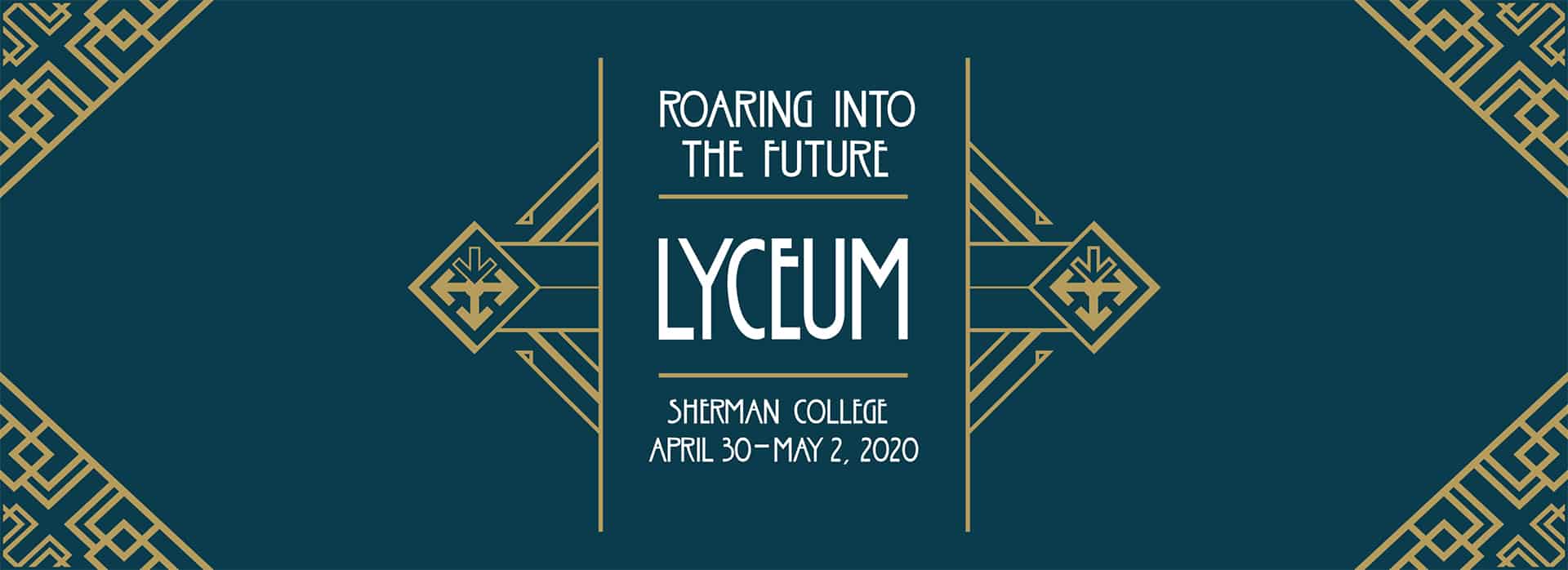 Lyceum Annual Event April 30 - May 2 2020